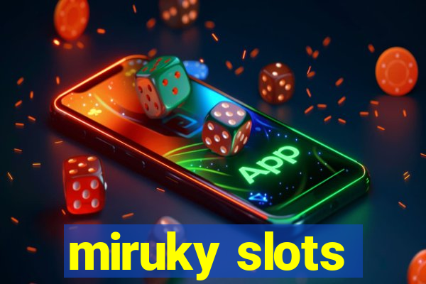 miruky slots